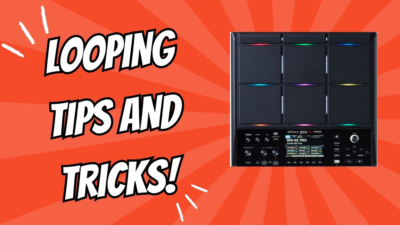 Four Looping Tips on The Roland SPD SX PRO!