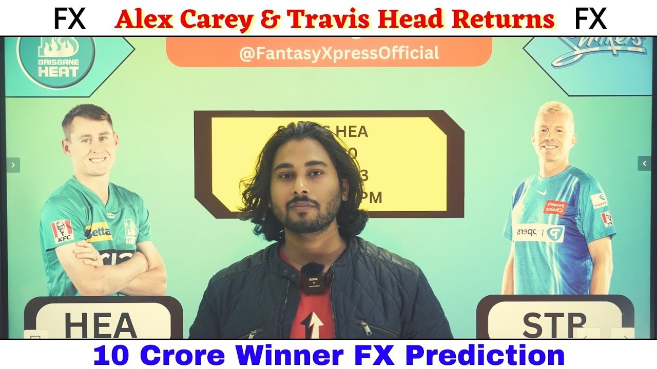 STR vs HEA Dream11, STR vs HEA Dream11 Prediction, Adelaide Strikers vs Brisbane Heat BBL T20 Match