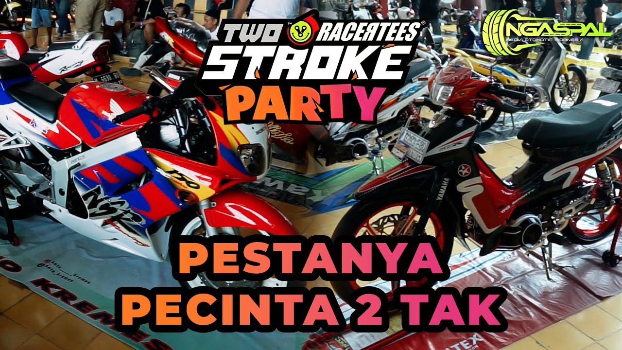 Highlight Two Stroke Party 2023 | Partynya anak 2 tak