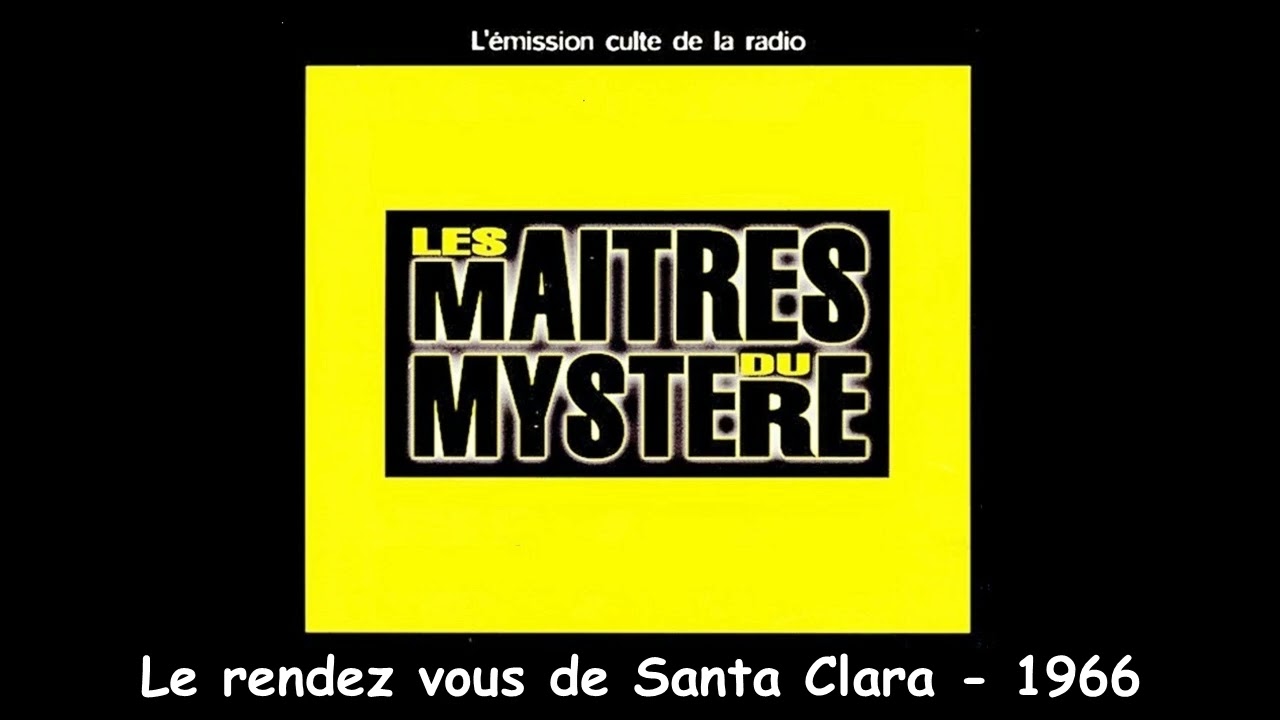 Le rendez de Santa Clara - Les maîtres du mystère