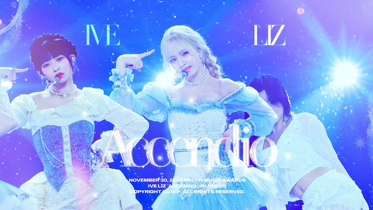 20241130 MMA Melon Music Award 'Accendio' IVE LIZ KIMJIWON 아이브 리즈 김지원 focus fancam 직캠（4k）