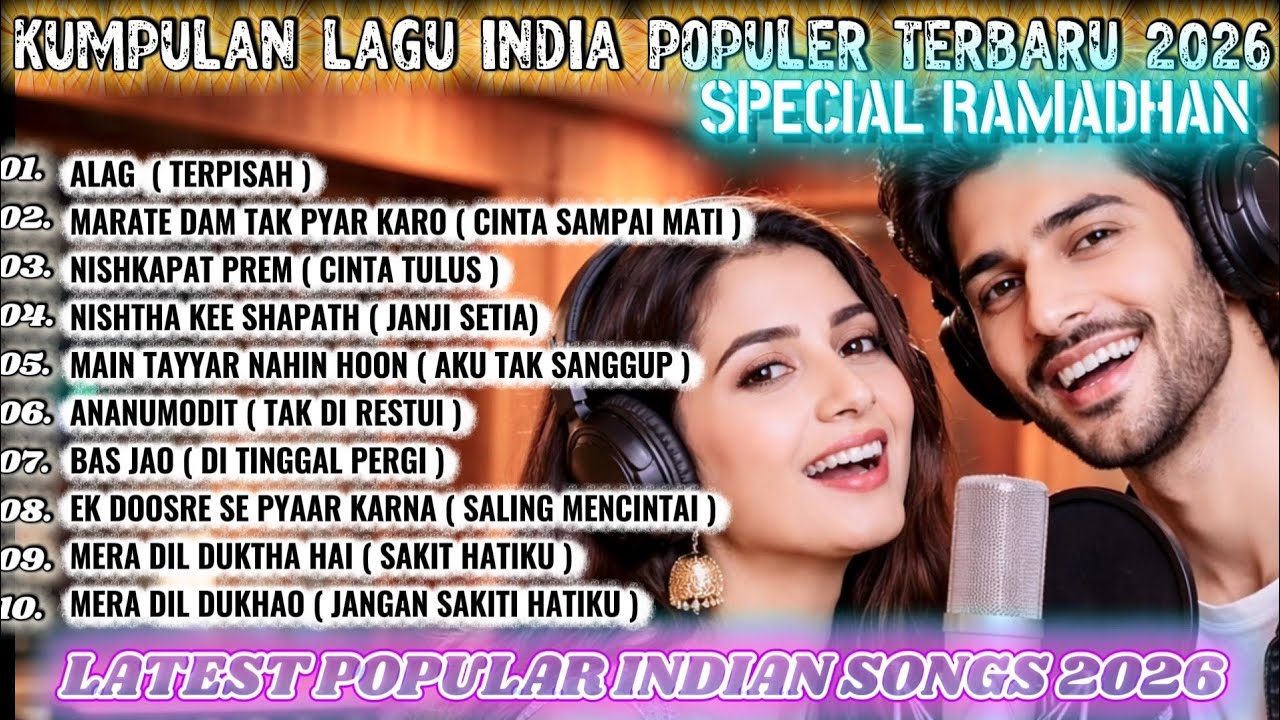 LAGU INDIA TERBARU 2026 FULL ALBUM SPECIAL RAMADHAN