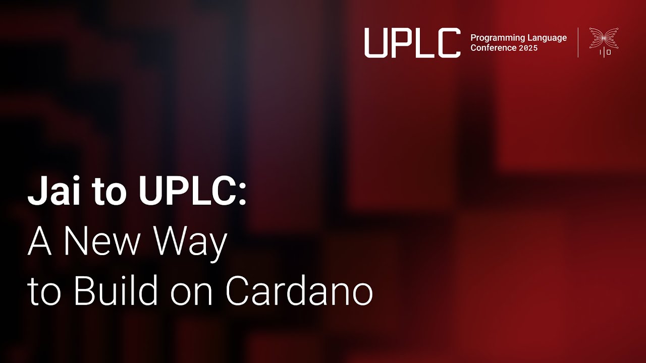 Jai to UPLC: A New Way to Build on Cardano