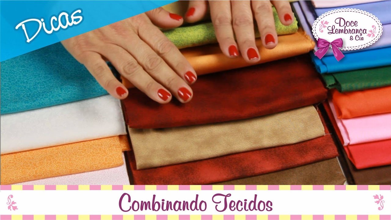 Combinando Tecidos - Estampas e Cores
