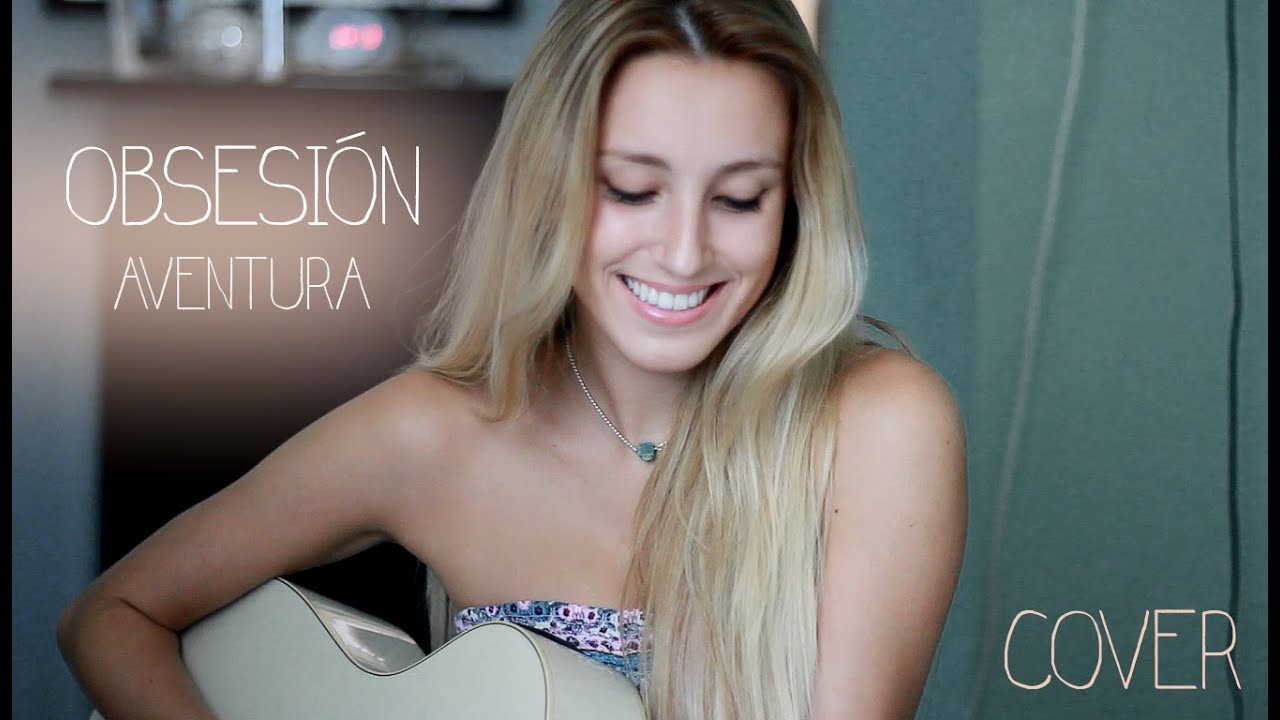 Obsesi&oacute;n- Aventura (Cover by Xandra Garsem)