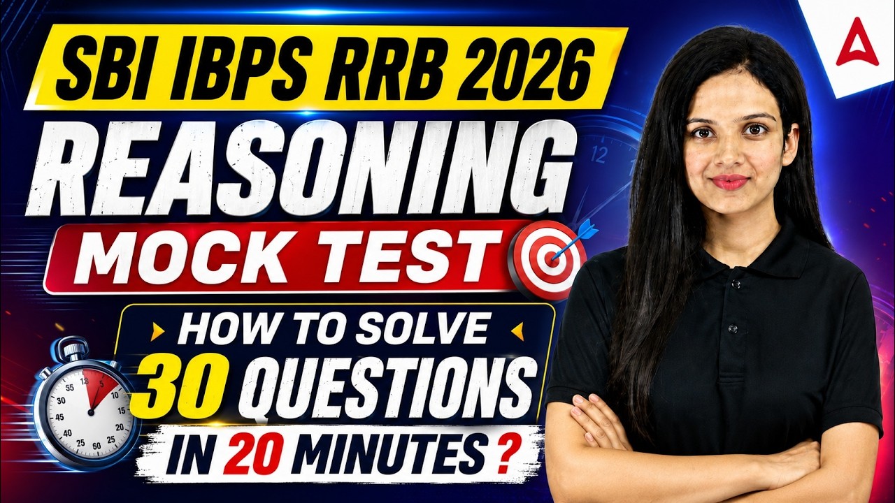 SBI IBPS RRB 2026 Reasoning Mock Test | Solve 30 Questions in 20 Minutes