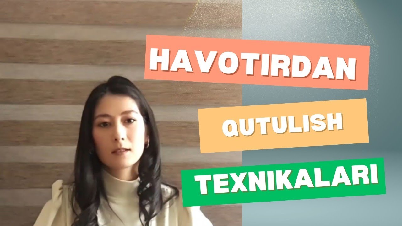 Generalizatsiyalashgan Havotirli Buzilish / Texnikalar / Psixoterapiya
