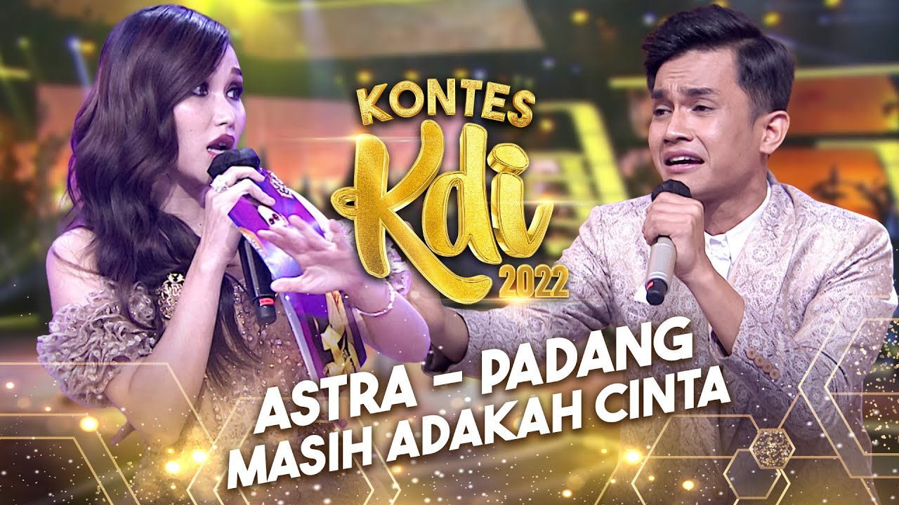 Astra - Masih Adakah Cinta | KONTES KDI 2022