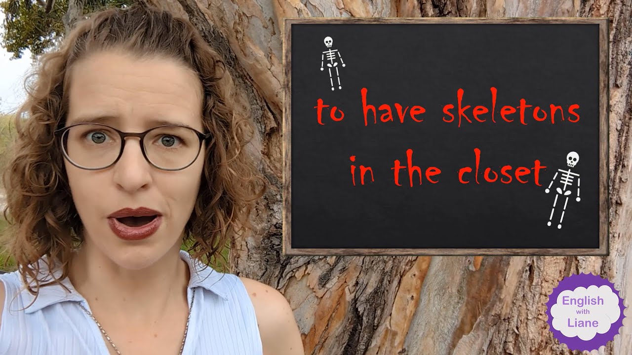 Idiom - to have skeletons in the closet