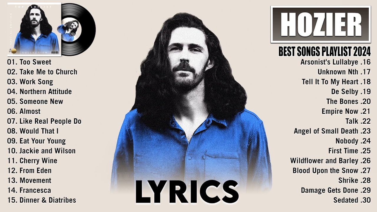 Hozier Songs 2024 ~ Greatest Hits Full Album 2024 ~ Top 30 Best Playlist Of All Time (Lyrics)