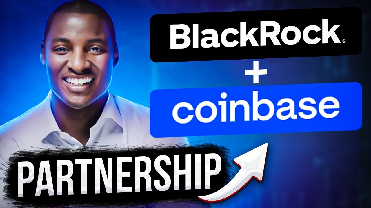Why is the BlackRock and Coinbase Partnership Important?