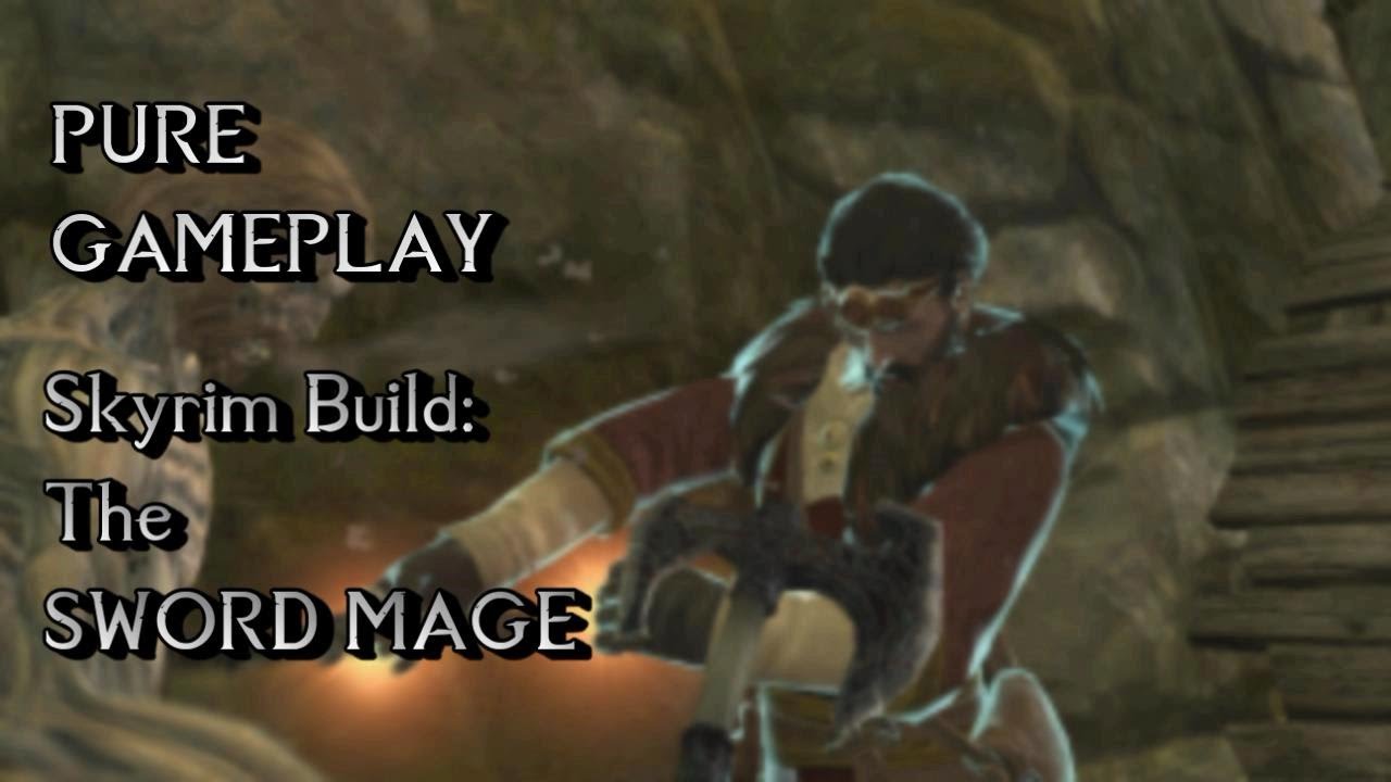 Skyrim Build: The SWORD MAGE - Pure Gameplay