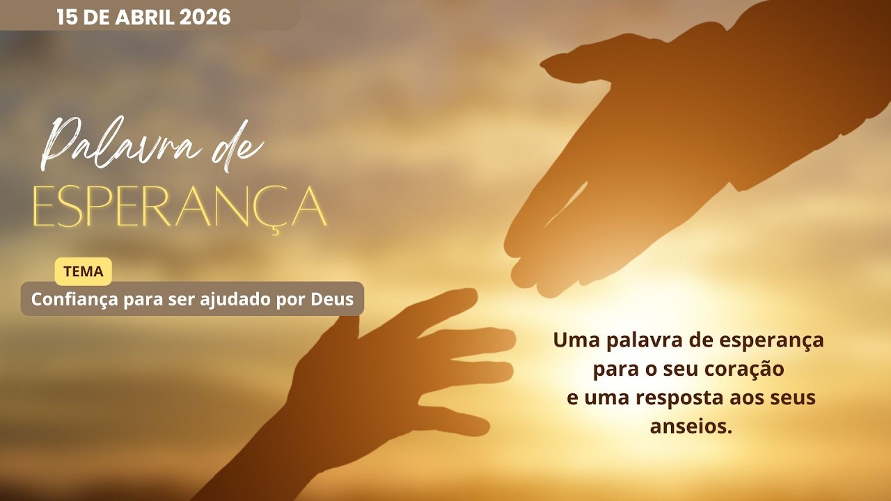 15/04/2026 - [Palavra de  Esperan&ccedil;a] - ICM - 