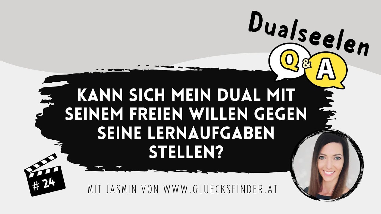 💖Kann sich mein Dual mit seinem freien Willen gegen seine Lernaufgaben stellen?💖Dualseelen Q&A #24