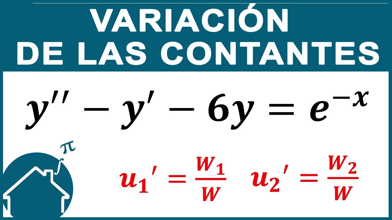 📌 Método de Variación de Parámetros Ecuaciones Diferenciales