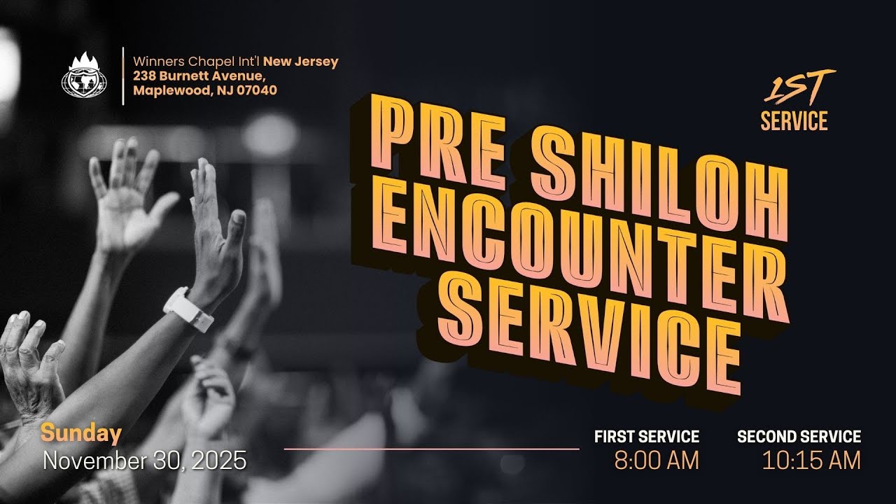 Sunday November 30th, 2025: Fifth Pre-Shiloh Encounter (First Service)
