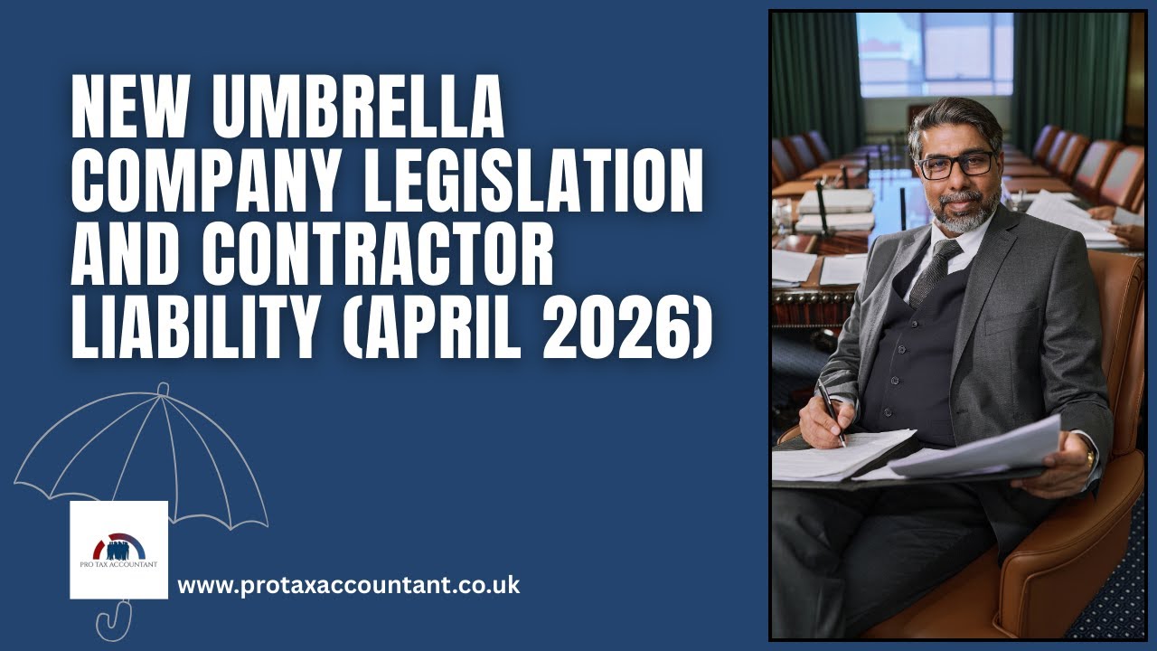 New Umbrella Company Law & Contractor Liability UK Changes 2025-26 | Pro Tax Accountant