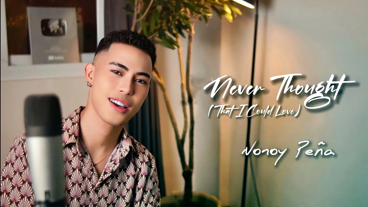 Never Thought (That I Could Love) by Dan Hill (Cover by Nonoy Pe&ntilde;a)