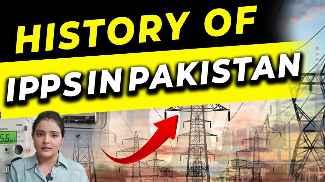 History of Independent Power Producers | Reality of IPPS in Pakistan | Vision Point