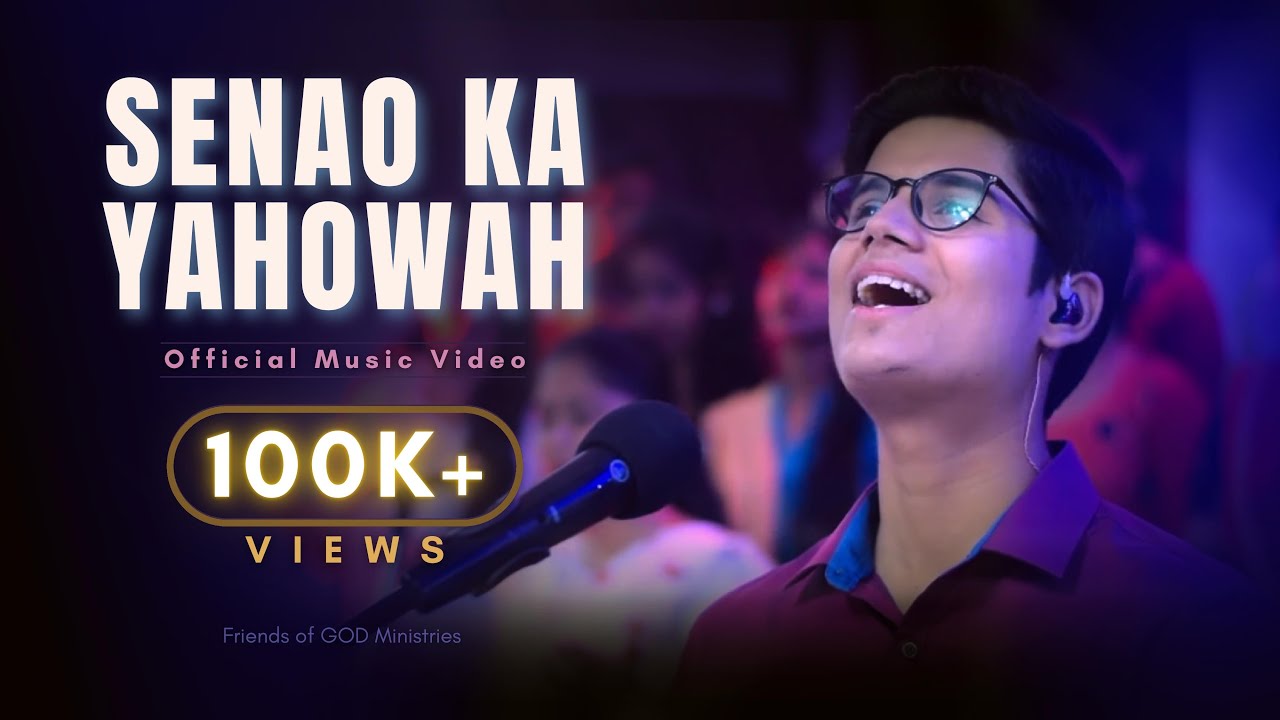 SENAO KA YAHOWAH - Friends of GOD Ministries - Music Video