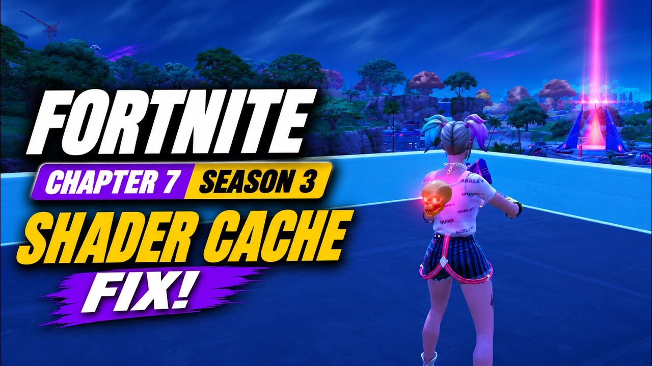 Fortnite, Глава 7, Сезон 3: Исправление кэша шейдеров! Плавная игра