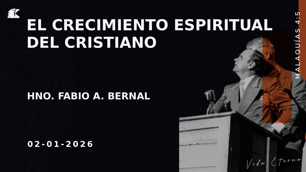 El Crecimiento Espiritual Del Cristiano - 2 De Enero De 2026