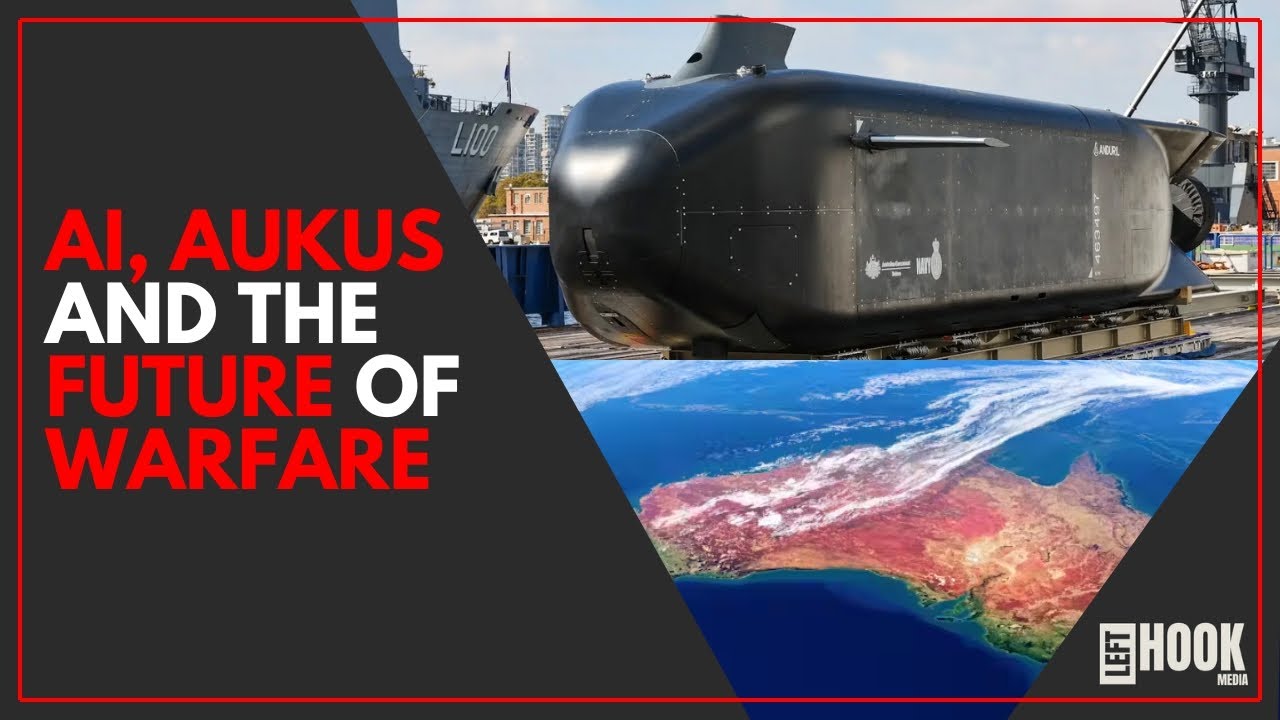 AI, AUKUS And The Future Of Warfare