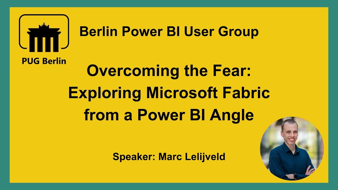 Overcoming the Fear: Exploring Microsoft Fabric from a Power BI Angle
