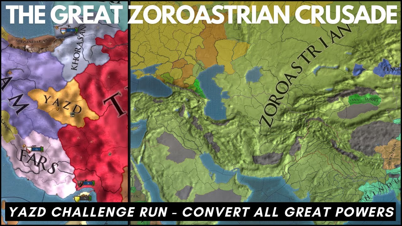 The Great Zoroastrian Crusade - Yazd Challenge Run - Convert All Great Powers