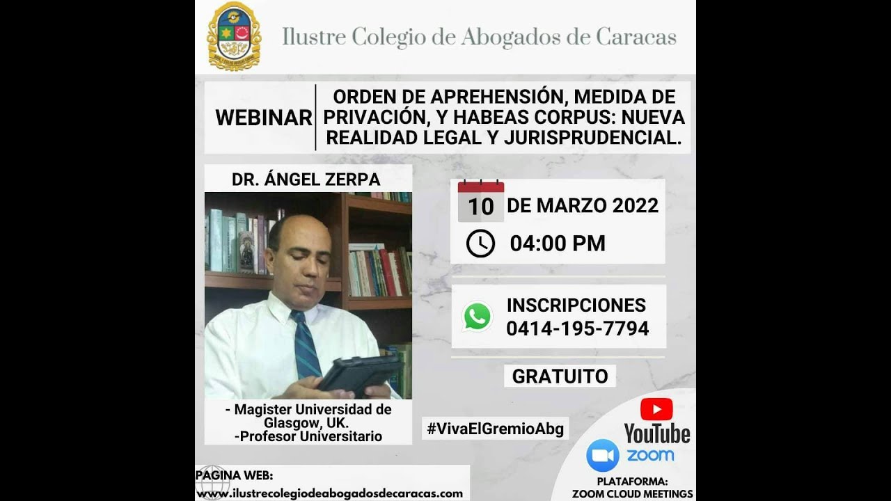 Angel Zerpa Orden de aprehensión, medida de privación y habeas corpus Webinar Col Abogados Marz 2022