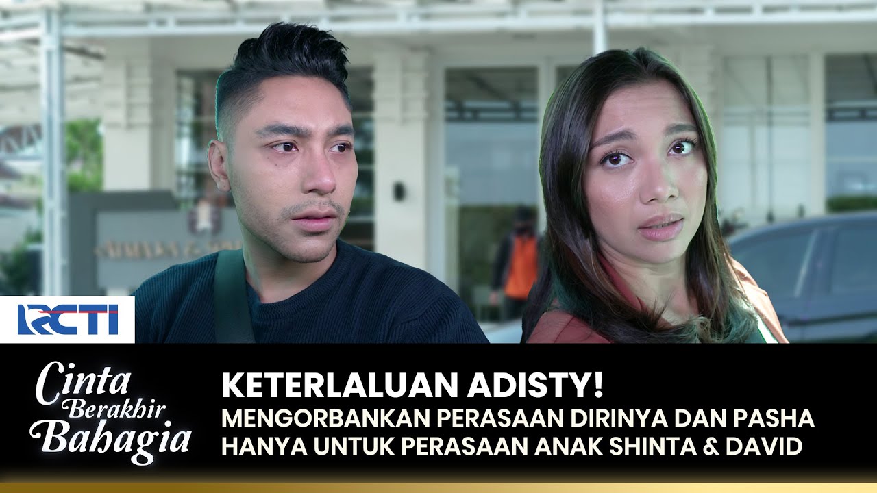 TEGANYA ADISTY! Korbankan Cintanya Demi Anak Shinta & David | CINTA BERAKHIR BAHAGIA | Eps.131 (3/3)