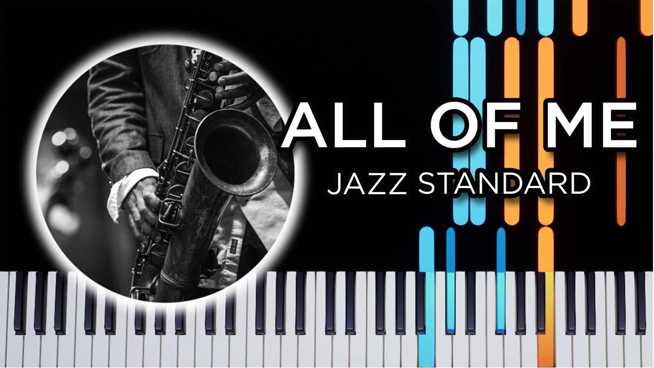 All Of Me (Jazz Standard) - Piano Tutorial