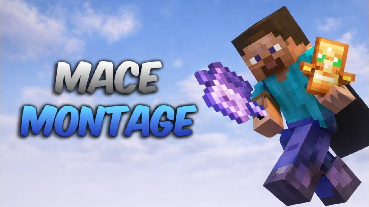 Mace  Montage l  