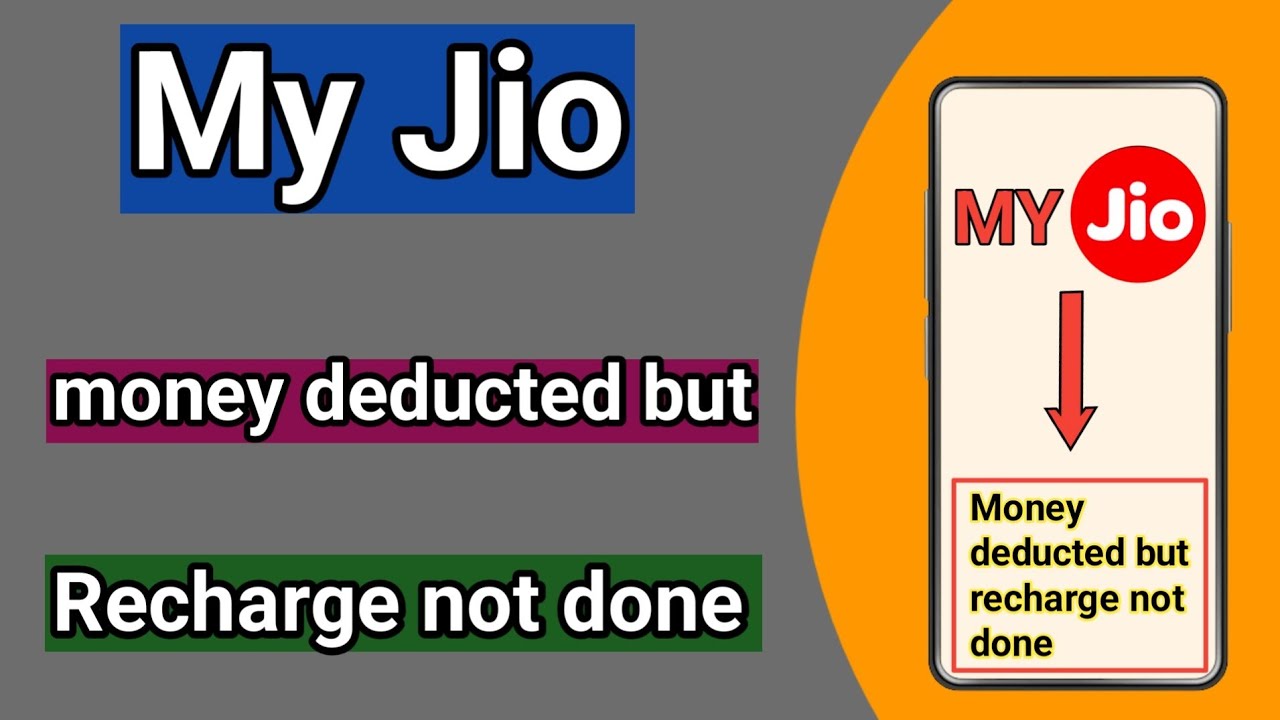 Money deducted but recharge not done in My Jio app. #myjio
