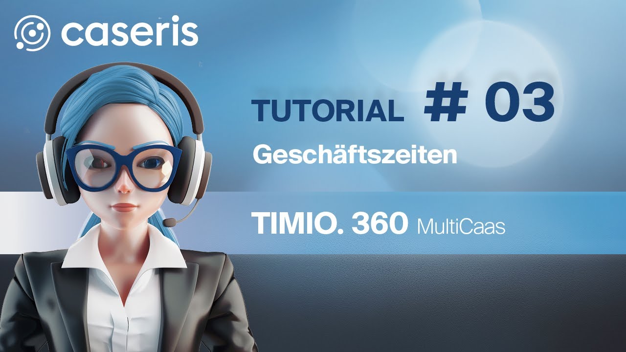 Tutorial #03 Gesch&auml;ftszeiten