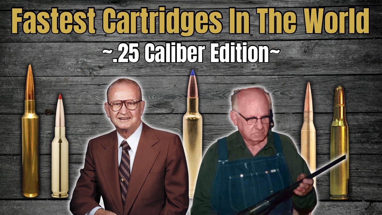 The Fastest Cartridges In The World! .25 Caliber Edition!