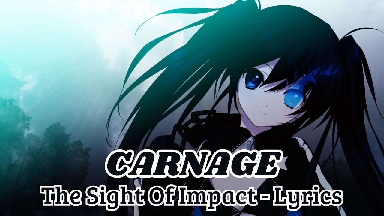The Sight Of Impact - Carnage (Lyrics)