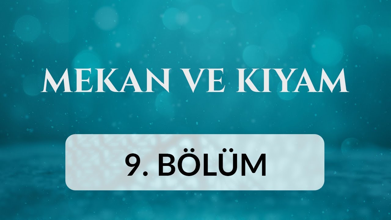 Manisa Muradiye Camii - Mekan ve Kıyam 9.Bölüm
