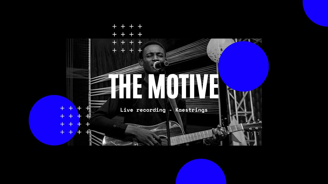THE MOTIVE (LIVE) - KAESTRINGS