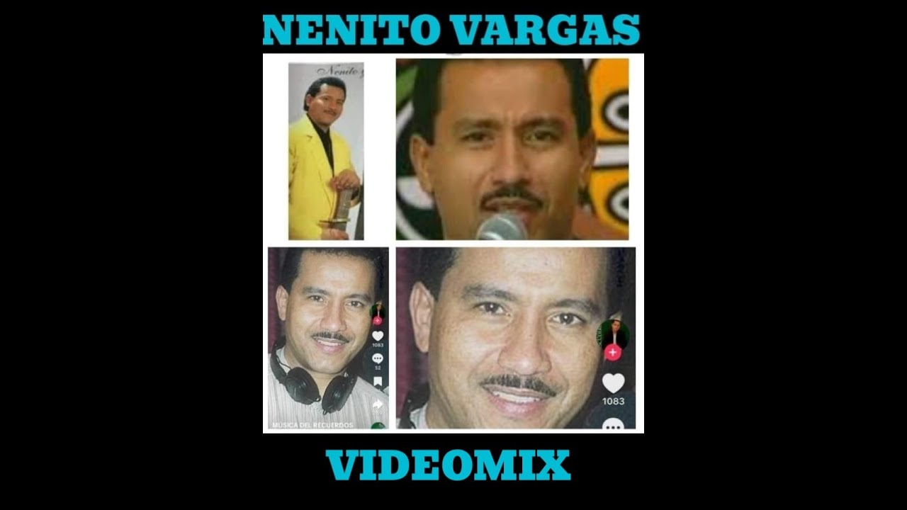 NENITO VARGAS  Y LOS PLUMAS NEGRAS  VIDEOMIX RETRO (viejitas)