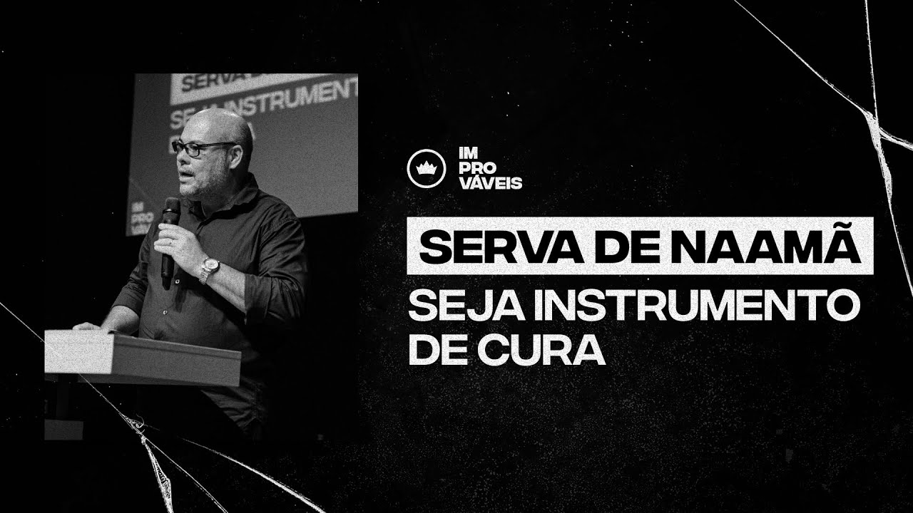 Serva de Naamã - Seja Instrumento de Cura