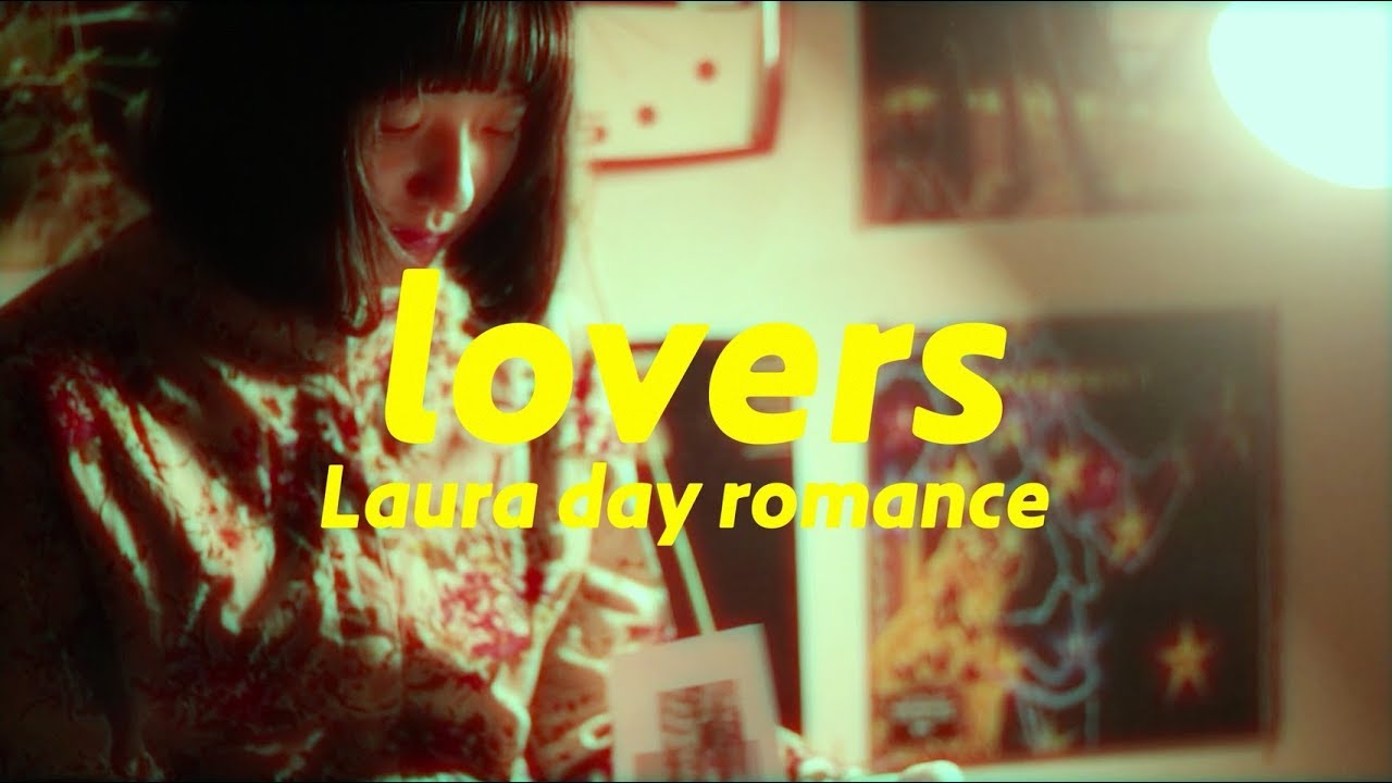 Laura day romance / lovers (official music video)