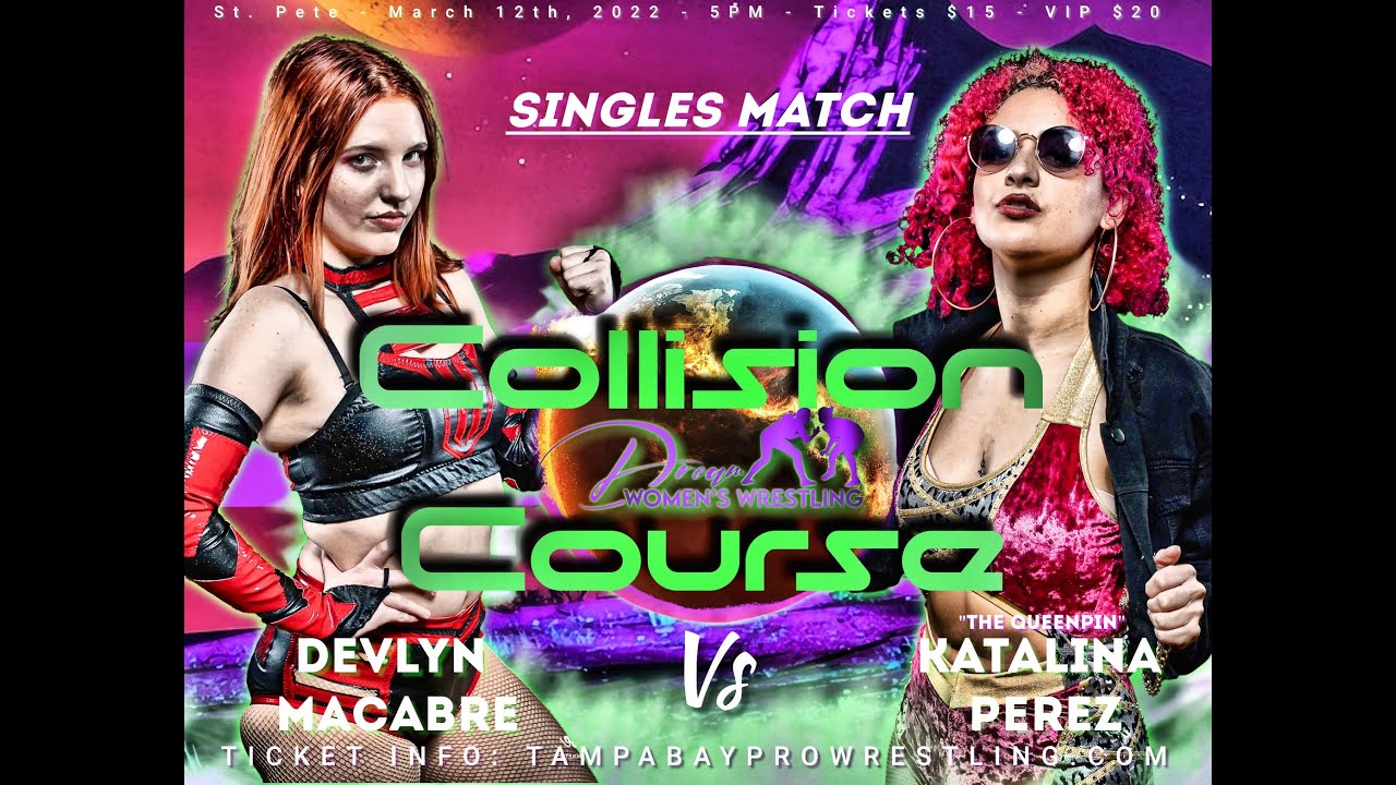Devlyn Macabre vs Katalina Perez (Dream Women's Wrestling)