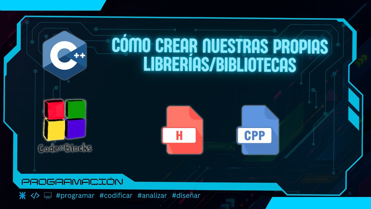 C++ - C&oacute;mo crear Librer&iacute;as [REMAKE]
