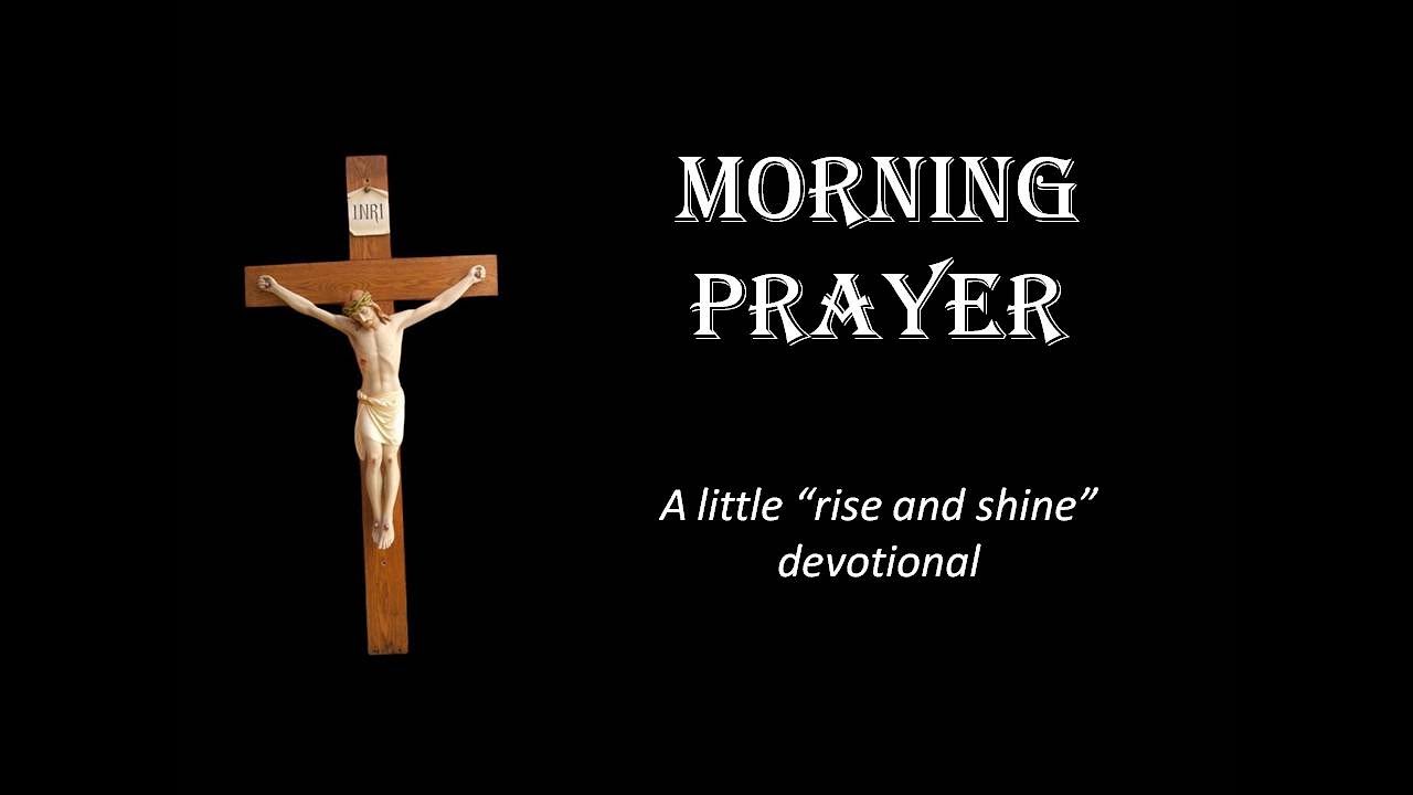 January 7 Morning Prayer
