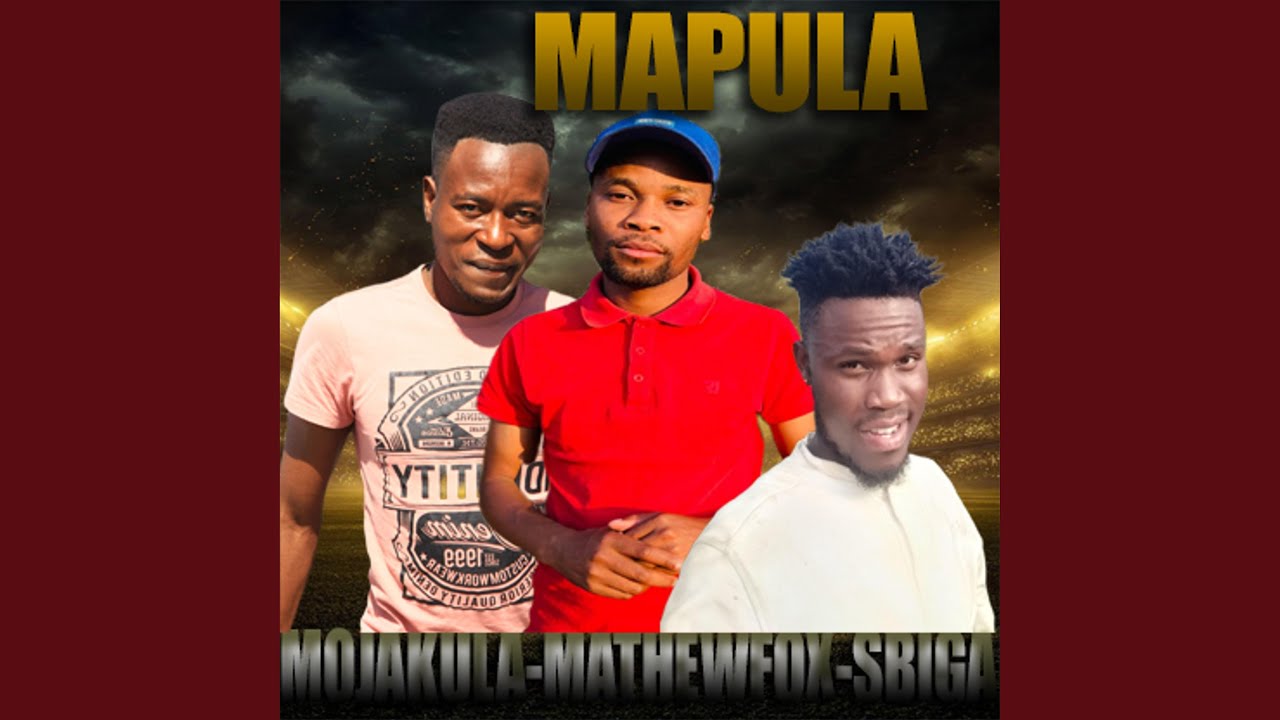 MAPULA (SBIGA-_-MOJAKULA-_-MATHEWFOX)