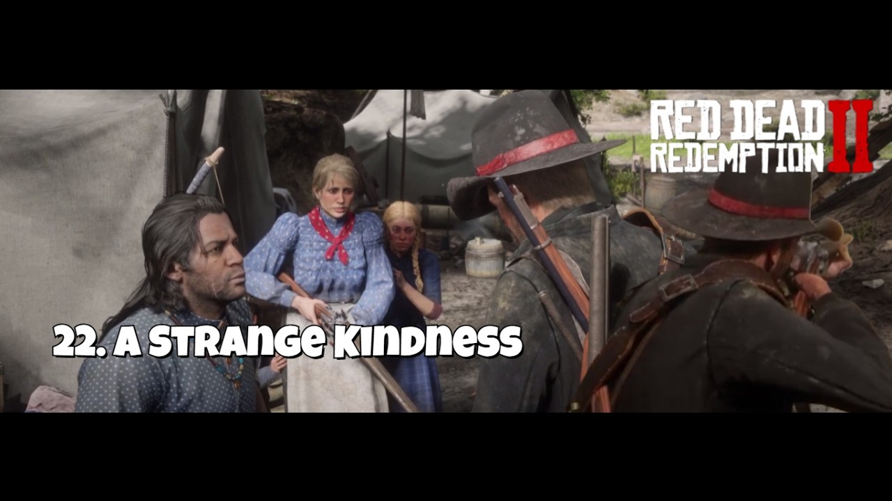 22. Red Dead Redemption 2 -  A Strange Kindness