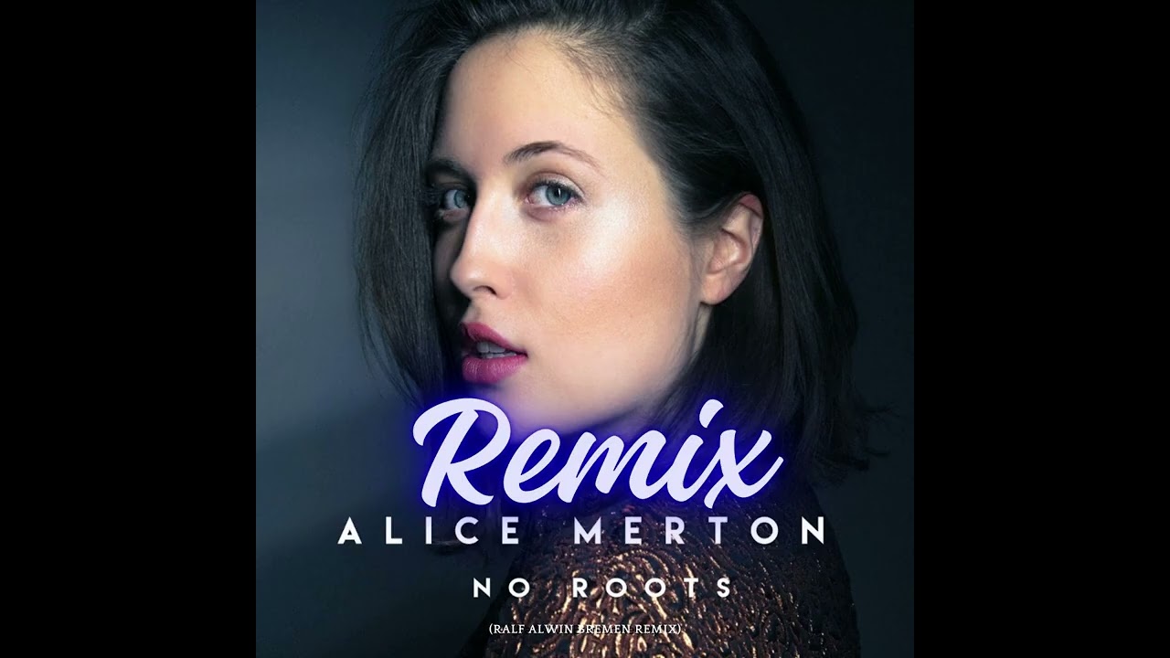 Alice Merton-No Roots(Remix)#alicemerton #noroots #funk #pop #fyp I Made This Remix Today
