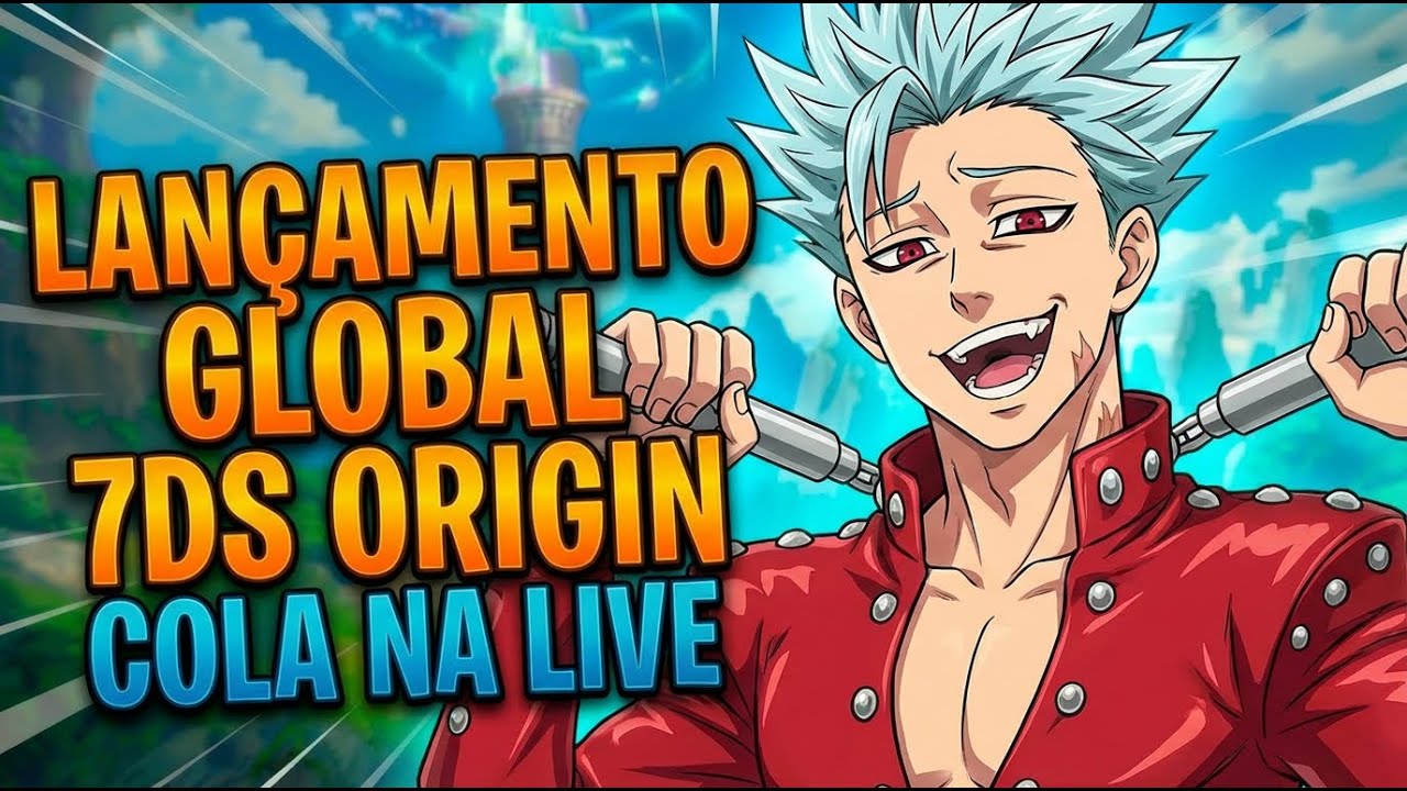 🔥7DS ORIGIN CHEGOU🔥⚔️ COLA NA LIVE BORA TESTAR