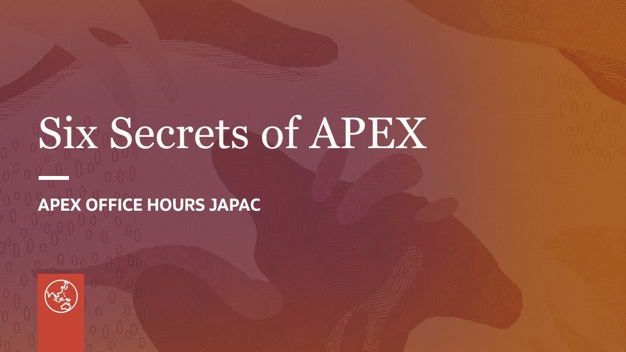 Six Secrets of APEX